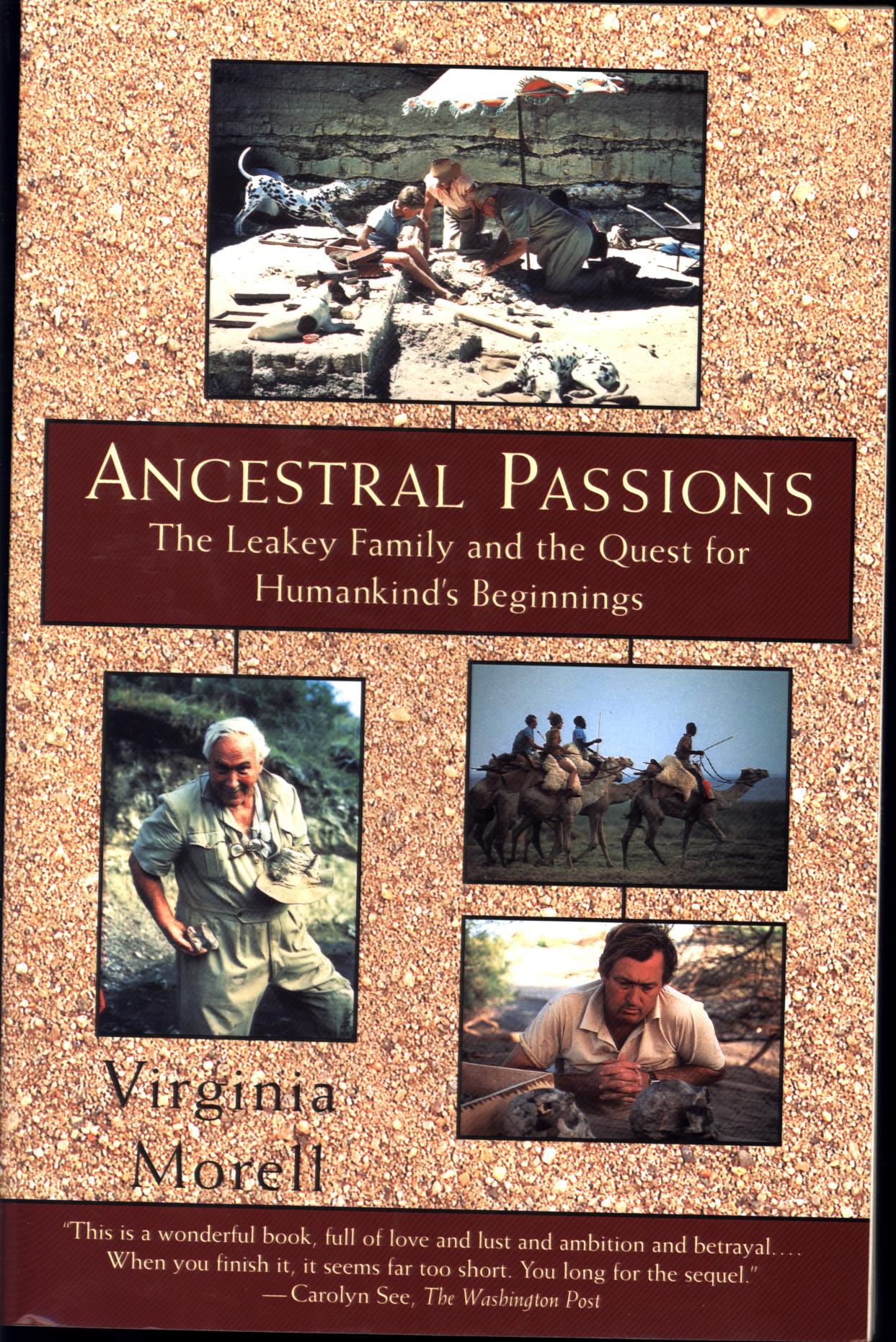 ANCESTRAL PASSIONS: the Leakey family and the quest for humankind's beginnings--paper.